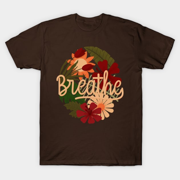 BREATHE T-Shirt by Karyavna